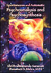 Spontaneous & Automatic Psychoanalysis & Psychosynthesis